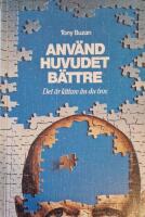 Anv&auml;nd huvudet b&auml;ttre