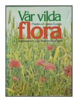 V&aring;r vilda flora i Norden och v&auml;stra Europa