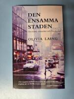 Den ensamma staden : om konst, ensamhet och &ouml;verlevnad