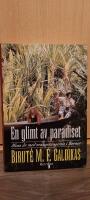 Glimt av paradiset : mina &aring;r med orangutangerna p&aring; borneo