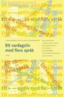 Ett vardagsliv med flera spr&aring;k
