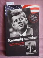 Kennedy-morden : vem l&aring;g bakom morden p&aring; JFK och Robert K?