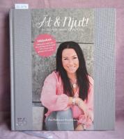 &Auml;t och njut   recept f&ouml;r kropp och sj&auml;l