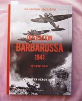 Operation Barbarossa : v&auml;rldshistoriens st&ouml;rsta f&auml;ltt&aring;g: Hitler mot Stalin