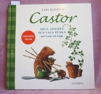 Castor. Odla, snickra och laga punka med Castor och Frippe