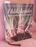I k&ouml;kslandet : m&ouml;ten mellan mat och tr&auml;dg&aring;rd