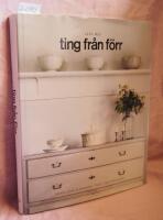 Leva med ting fr&aring;n f&ouml;rr