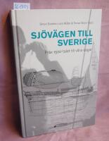 Sj&ouml;v&auml;gen till Sverige - fr&aring;n 1500-talet till v&aring;ra dagar