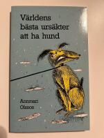 V&auml;rldens b&auml;sta urs&auml;kter att ha hund