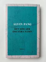 Det som ger oss v&aring;ra namn