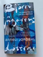 Bj&ouml;rnj&auml;garens d&ouml;ttrar : en ber&auml;ttelse om sju systrar