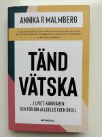 T&auml;ndv&auml;tska : i livet, karri&auml;ren och f&ouml;r din alldeles egen skull
