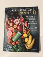 Green Kitchen Smoothies : H&auml;lsosamma och f&auml;rgglada smoothies att njuta av varje dag