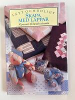 Skapa med lappar : 30 presenter till dig sj&auml;lv och andra