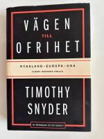 V&auml;gen till ofrihet : Ryssland, Europa och USA
