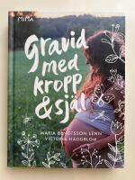 Gravid med kropp och sj&auml;l