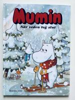 Mumin : N&auml;r veden tog slut