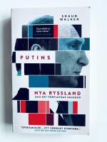 Putins nya Ryssland och det f&ouml;rflutnas skuggor