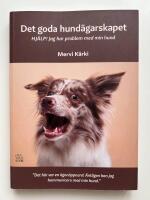 Det goda hund&auml;garskapet : Hj&auml;lp! jag har problem med min hund