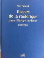 Histoire de la rh&eacute;torique dans l'Europe moderne - 1450-1950