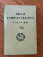Svenska fattigv&aring;rdsf&ouml;rbundets kalender 1913