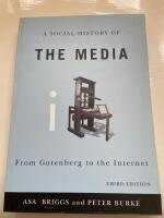 Social History of the Media: From Gutenberg to the Internet, 3rd Edition