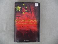 R&ouml;tt land, r&ouml;d jord : en flickas uppv&auml;xt i Maos Kina