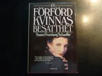 En f&ouml;rf&ouml;rd kvinnas besatthet