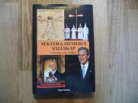 Sekter och hemliga s&auml;llskap i Sverige och v&auml;rlden