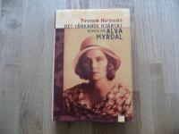 Det t&auml;nkande hj&auml;rtat : boken om Alva Myrdal