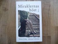 Miraklernas h&ouml;st - roman
