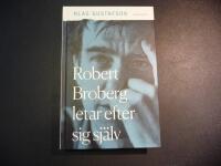 Robert Broberg letar efter sig sj&auml;lv