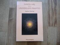 Svarta h&aring;l och universums framtid : ess&auml;er 1972-1992