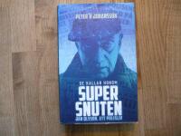 De kallar honom Supersnuten:  Jan Olsson, ett polisliv