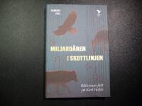 Miljard&auml;ren i skottlinjen: R&auml;ttvisans jakt p&aring; Karl Hedin
