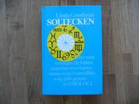 Soltecken : hur man verkligen l&auml;r k&auml;nna man, hustru, barn, v&auml;nner, chef, anst&auml;llda, sig sj&auml;lv genom astrologi