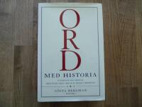 Ord med historia - [etymologisk ordbok med &ouml;ver 2500 ord och deras ursprung]