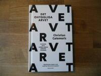 Det ohyggliga arvet - Sverige och fr&auml;mlingen genom tiderna