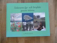 S&ouml;derarms fyr- och lotsplats genom tiderna