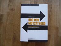 Ord och motsatsord - svensk antonymordbok