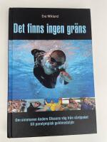 Det finns ingen gr&auml;ns : [om simmaren Anders Olssons v&auml;g fr&aring;n v&aring;rdpaket till paralympisk guldmedalj&ouml;r]