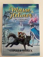 Musse & Helium. &Auml;ventyret i Lindrizia