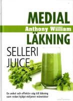 Medial l&auml;kning : sellerijuice