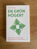 En gr&ouml;n h&ouml;ger? - en etisk analys av liberalismen, konservatismen och klimatfr&aring;gan