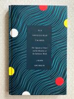 Six impossible things - the 'quanta of solace' and the mysteries of the subatomic world