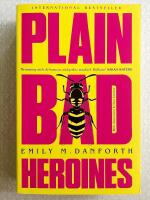 Plain Bad Heroines