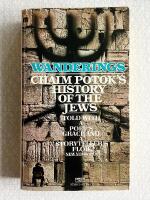 Wanderings, Chaim Potok’s History of the Jews