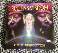 Sj&auml;lens visdom : guiden till schamansk healing och livsvisdom