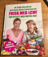 Frisk med LCHF : 100 recept med riktig mat