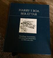 Harry i Boa ber&auml;ttar : [strandhugg i kustsamh&auml;llen och samtal med sk&auml;rg&aring;rdsbor vid 1900-talets mitt]